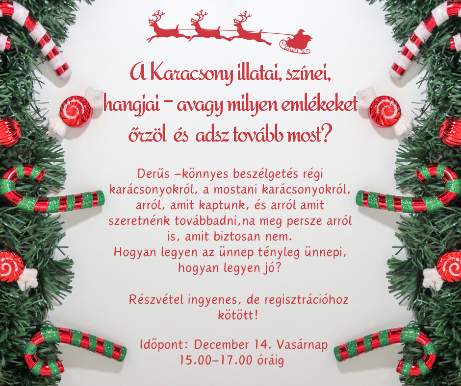 A karácsony illatai, színei, hangjai – avagy milyen emlékeket őrzöl és adsz tovább most?